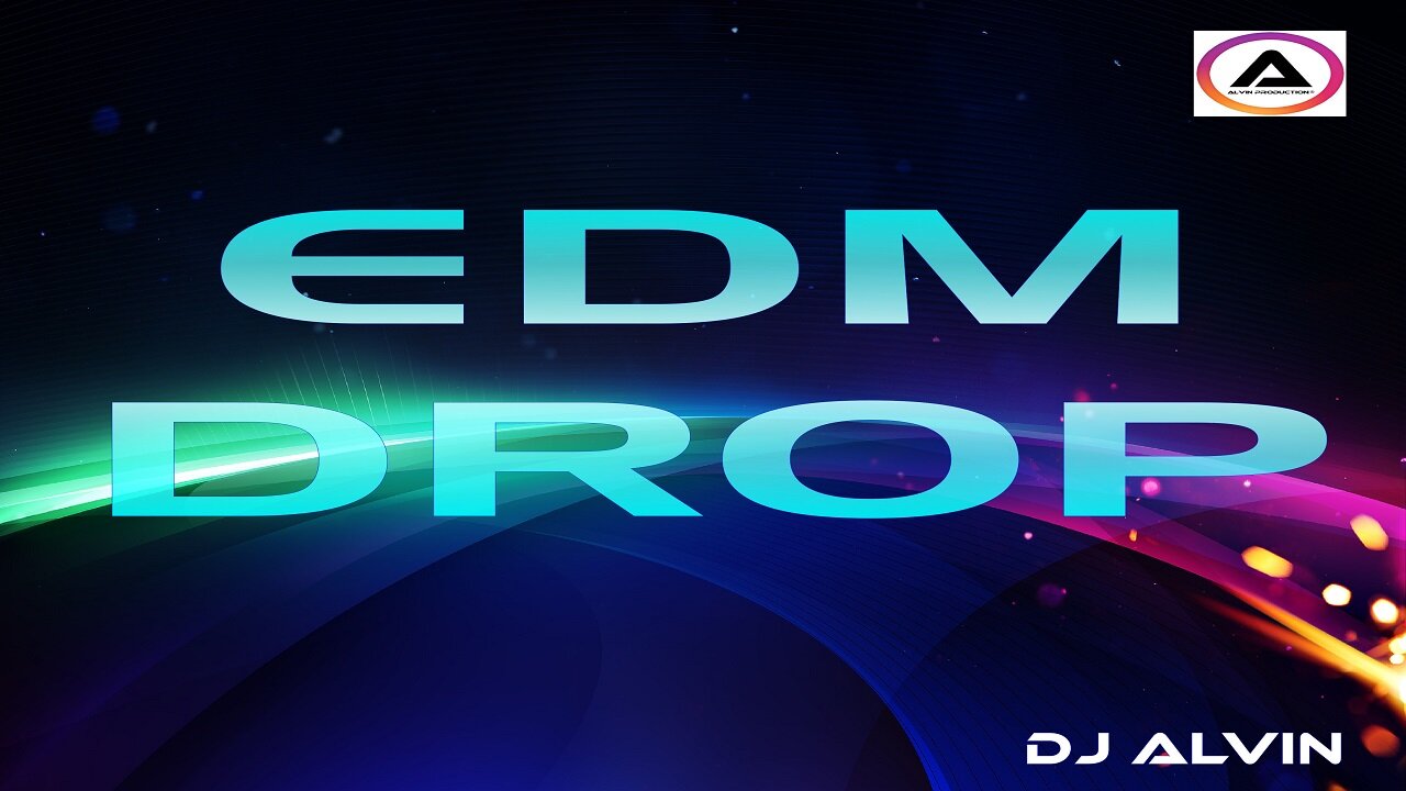 DJ ALVIN - EDM DROP