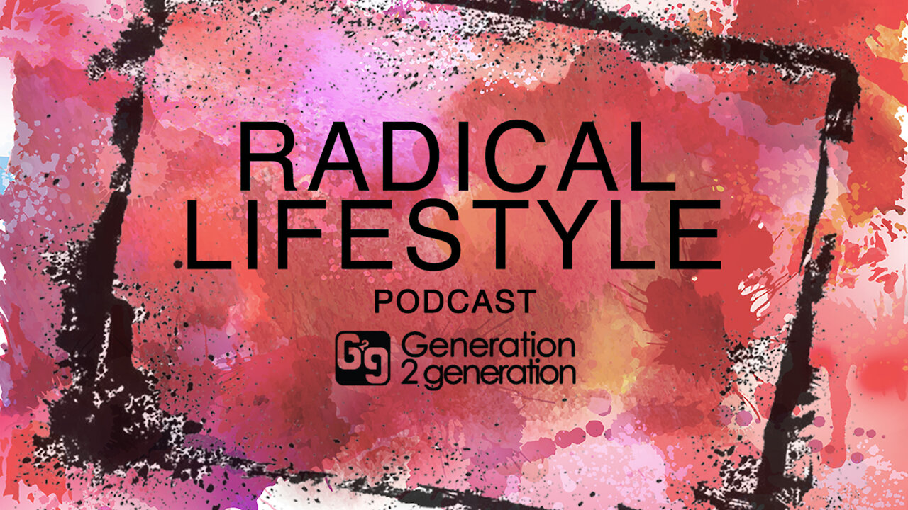 Radical Lifestyle Podcast