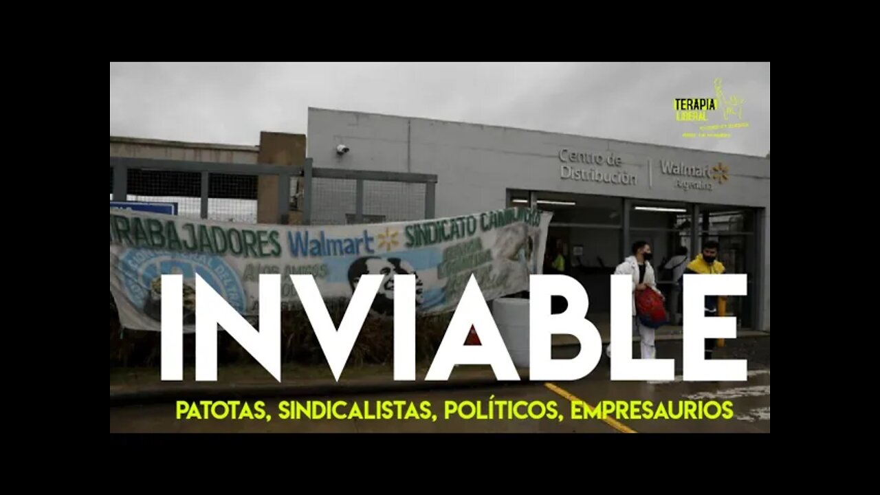 La INVIABILIDAD argentina | Conflicto Moyano-Walmart