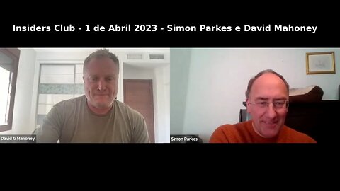 Insiders Club - 1 de Abril 2023 - Simon Parkes e David Mahoney - Legendas em Portugues