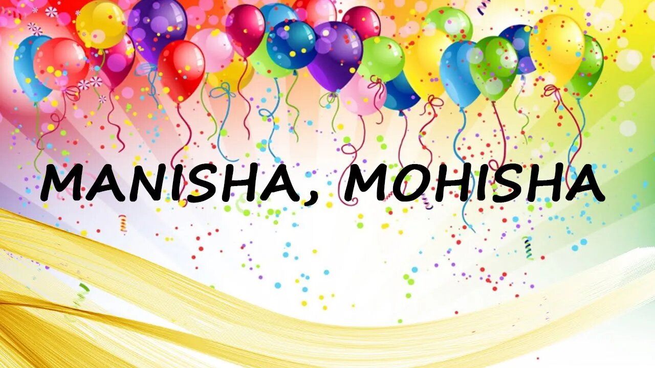 Happy Birthday to Manisha, Mohisha - Birthday Wish From Birthday Bash