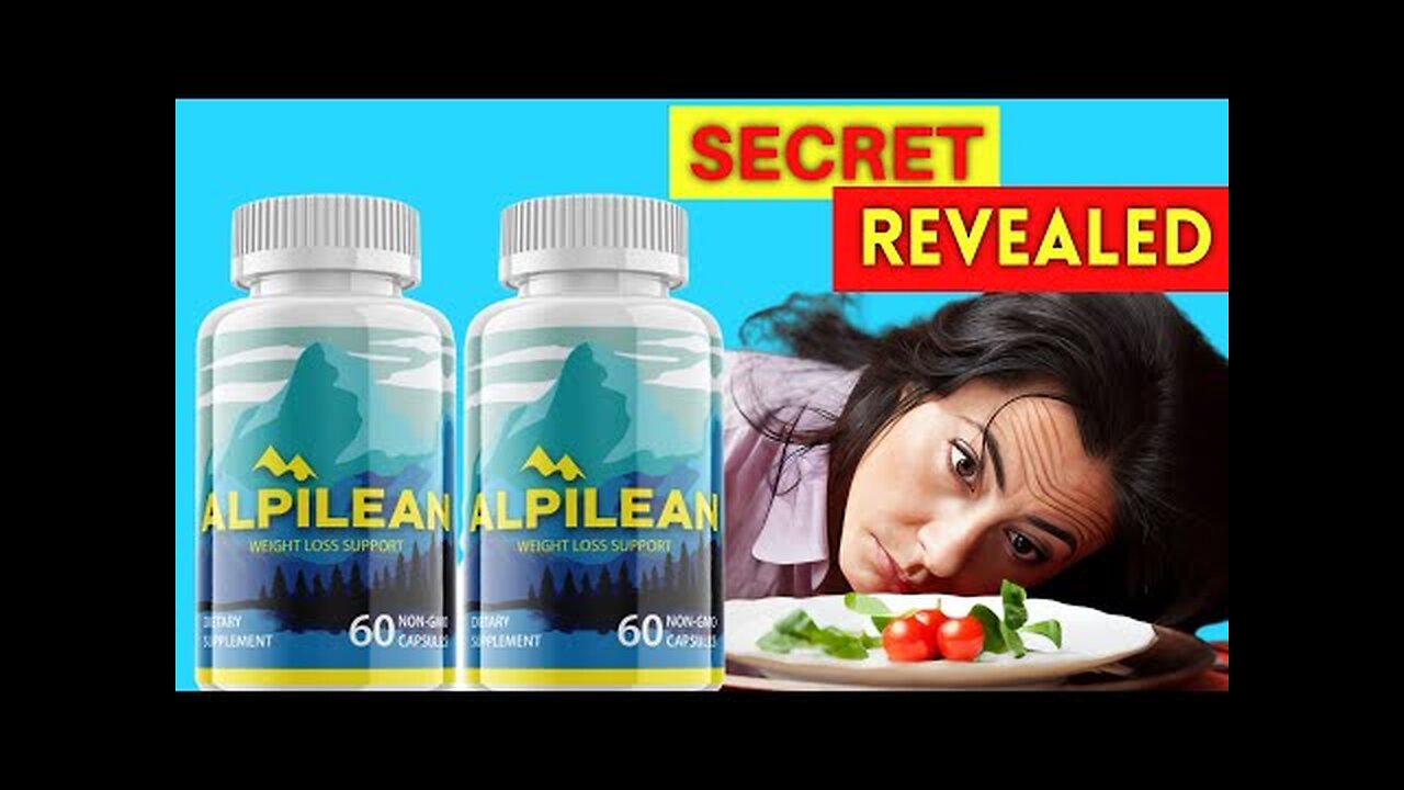 ALPILEAN - Alpilean Upgrade 2023 [alpilean reviews] - ALPILEAN WEIGHT LOSS SUPPLEMENT