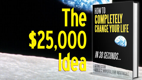 [Change Your Life] The $25,000 Idea - Nightingale