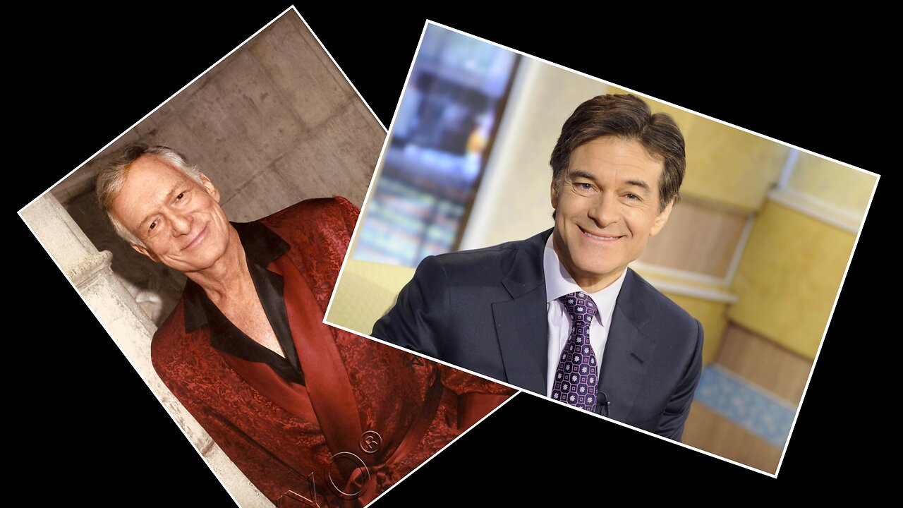 Hugh Hefner & Dr Oz