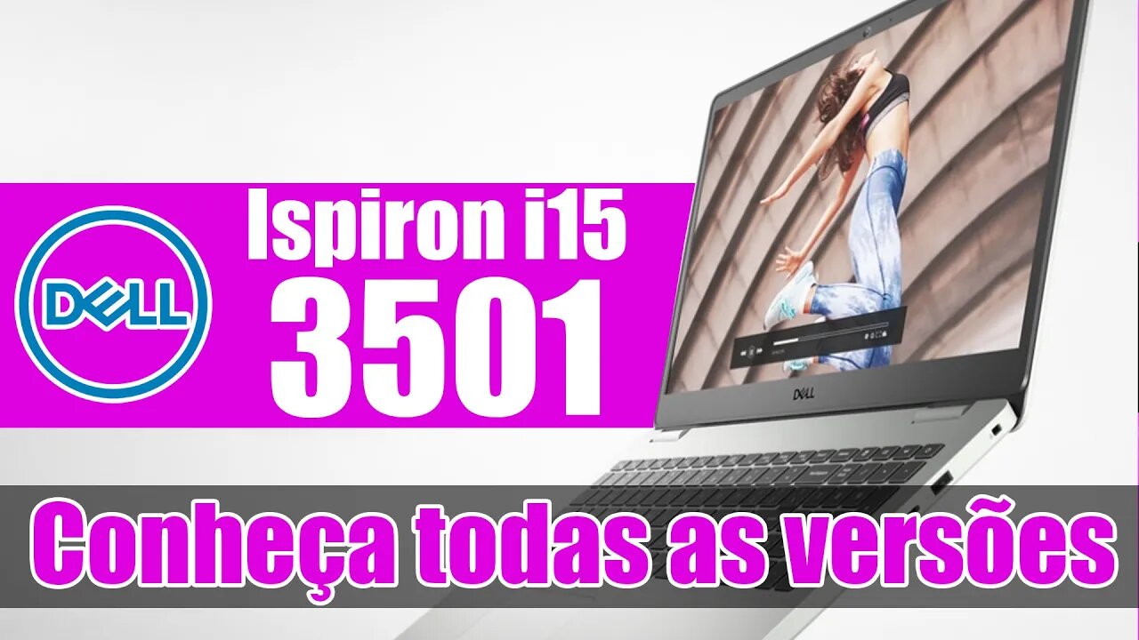 INSPIRON i15 3501 os modelos mais barato Core i3 Core i5 Core i7 MX330