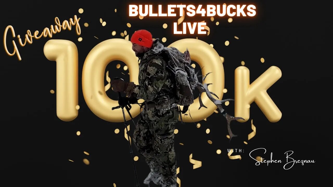 $100 Giveaway and 100k Subscriber Celebration | Bullets4Bucks Show