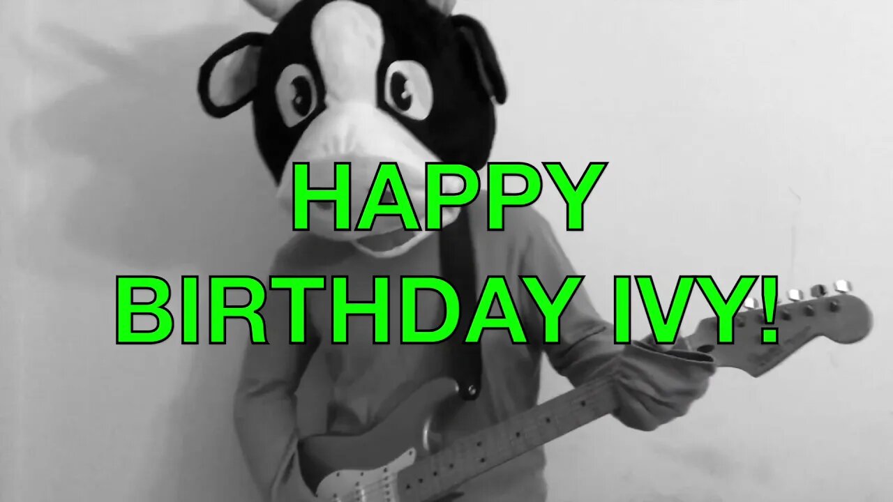 Happy Birthday IVY! - COW Happy Birthday Song