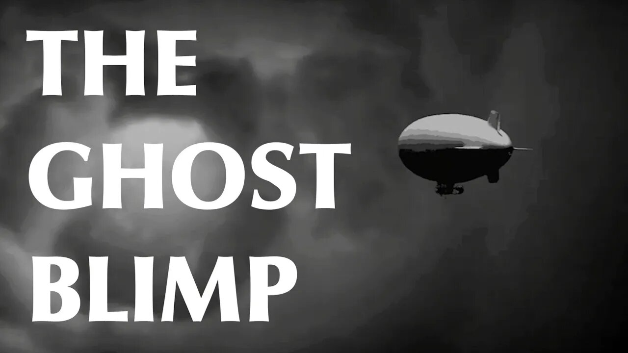 The Ghost Blimp