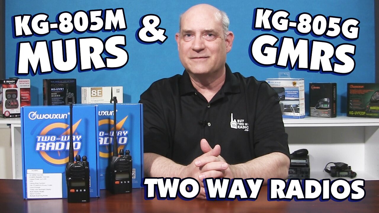 Wouxun KG-805G & KG-805M GMRS & MURS Radios