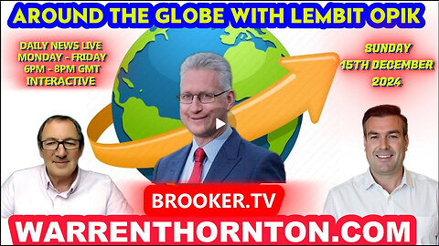 ROUND THE GLOBE WITH LEMBIT OPIK, WARREN THORNTON & PAUL BROOKER