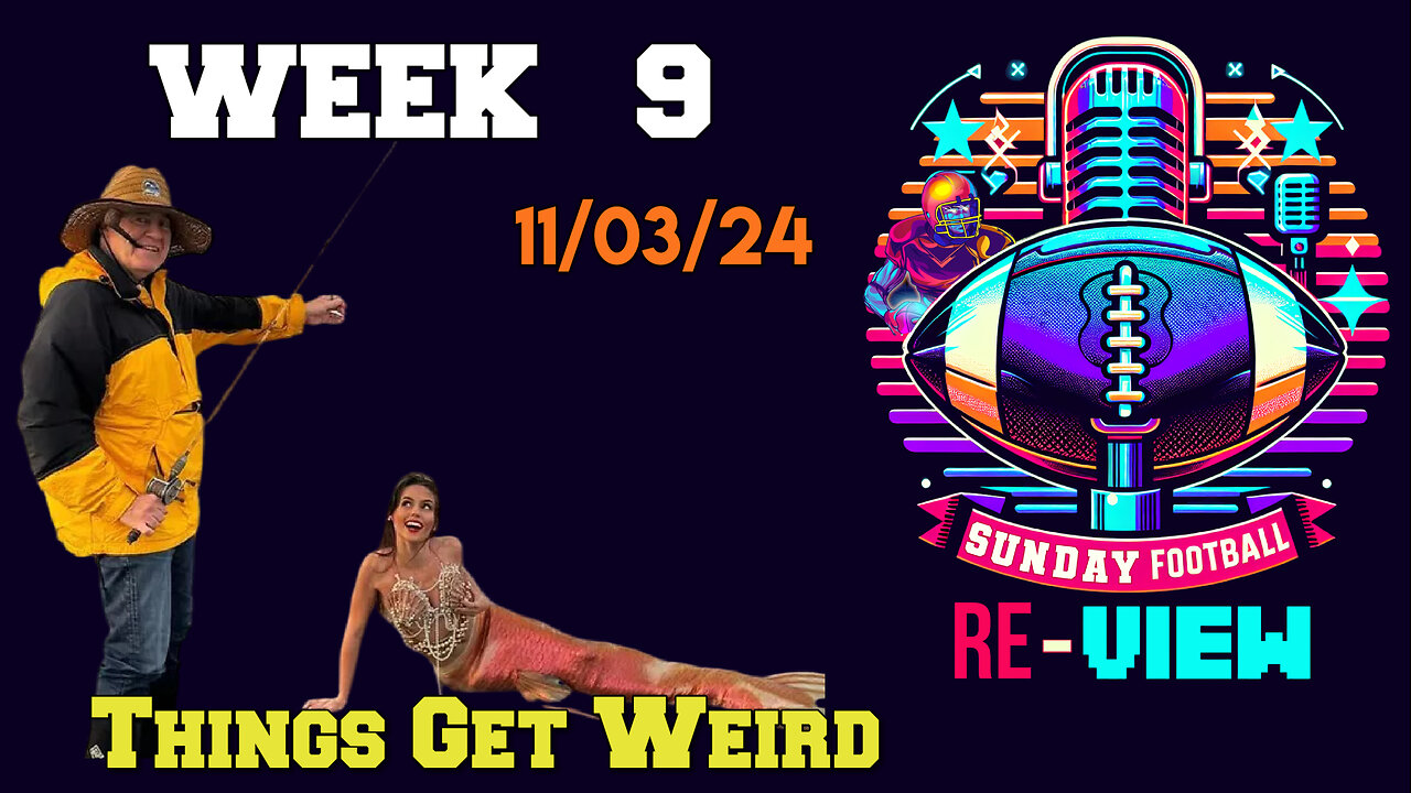 Things Get Weird | Week 9