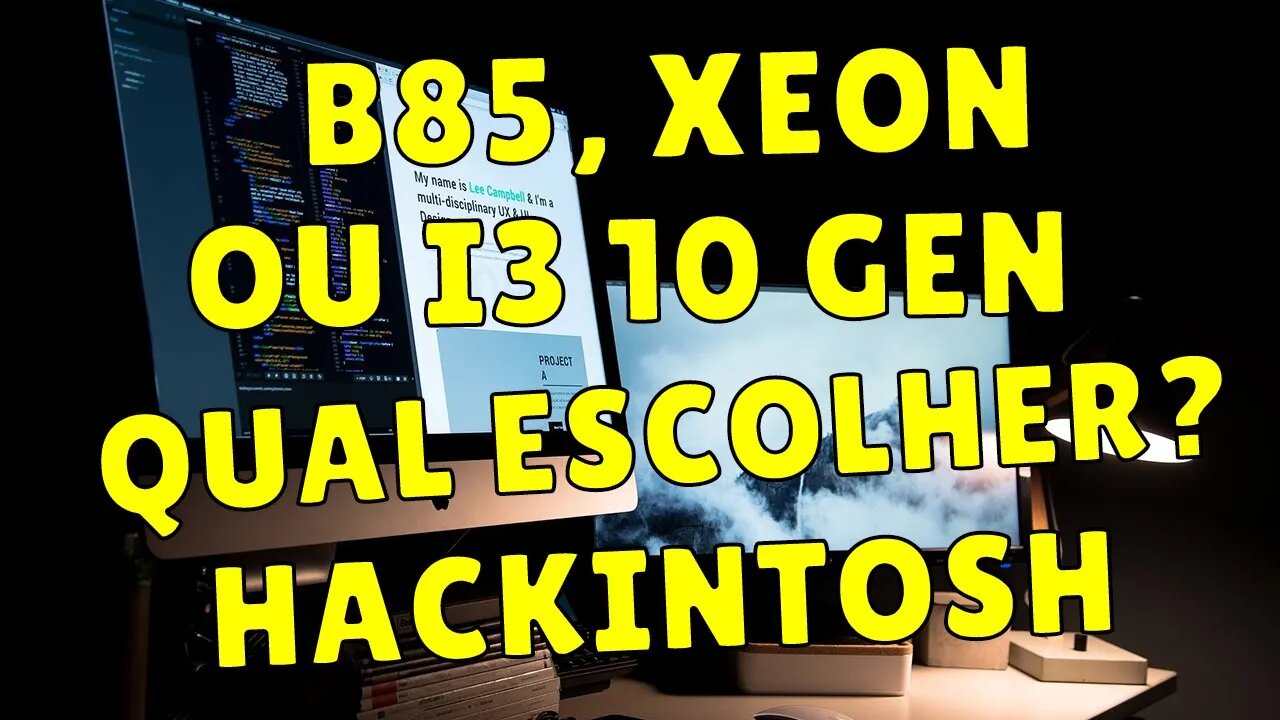 QUAL O MELHOR CUSTO BENEFICIO PARA HACKINTOSH? B85 i5 4690, XEON 2620 V3 ou i3 10TH GERAÇÃO