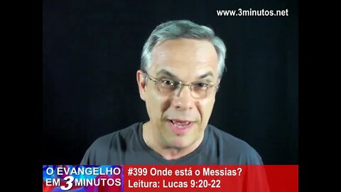 #399 Onde está o Messias