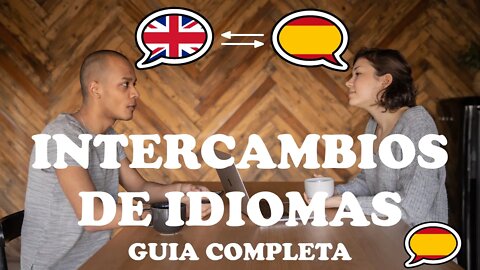 Intercambio de idiomas: practicá con nativos, aprendé (casi) gratis y hacé amigos (Guia Completa)