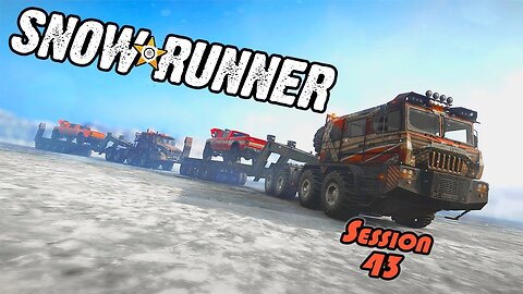 Brutal Living Arraignments | SnowRunner (Session 43)