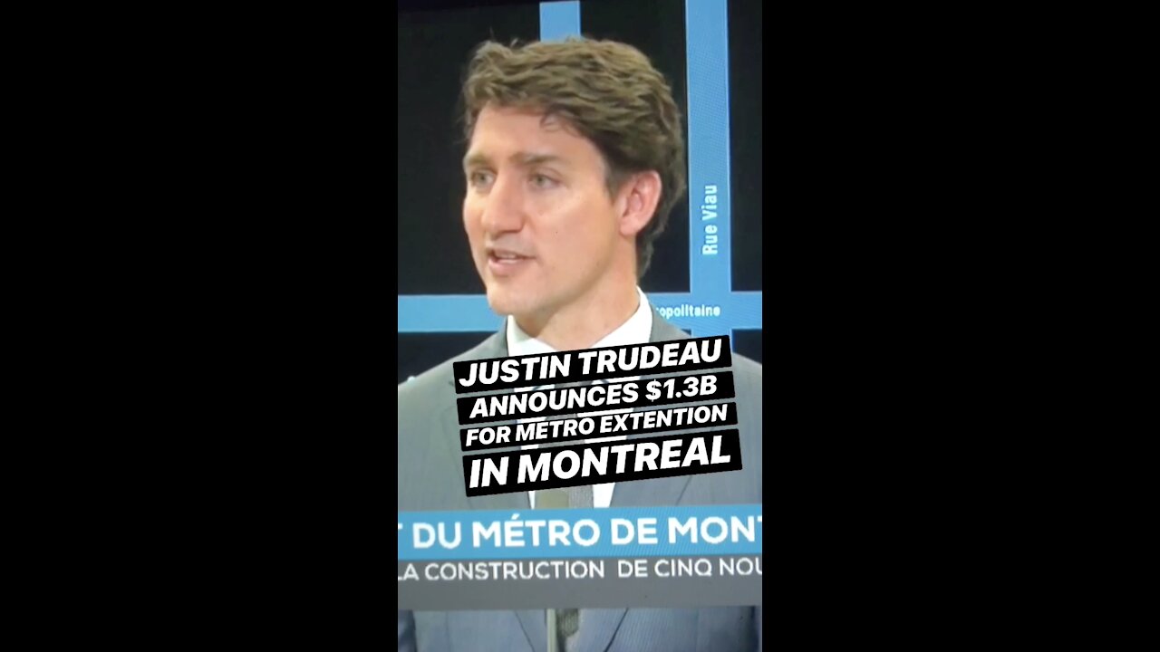 Justin Trudeau’s Government Will Pay For A Metro Line Extension In Montreal