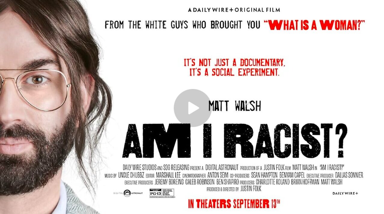 Am I Racist❓Full Documentary by: Matt Walsh ⚡️