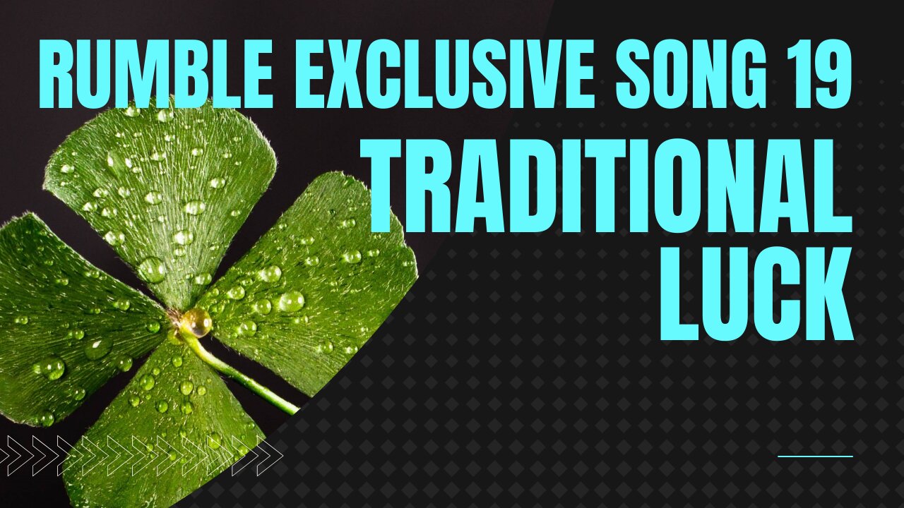 Traditional Luck (RE song 19, piano, woodwinds, drums, music)