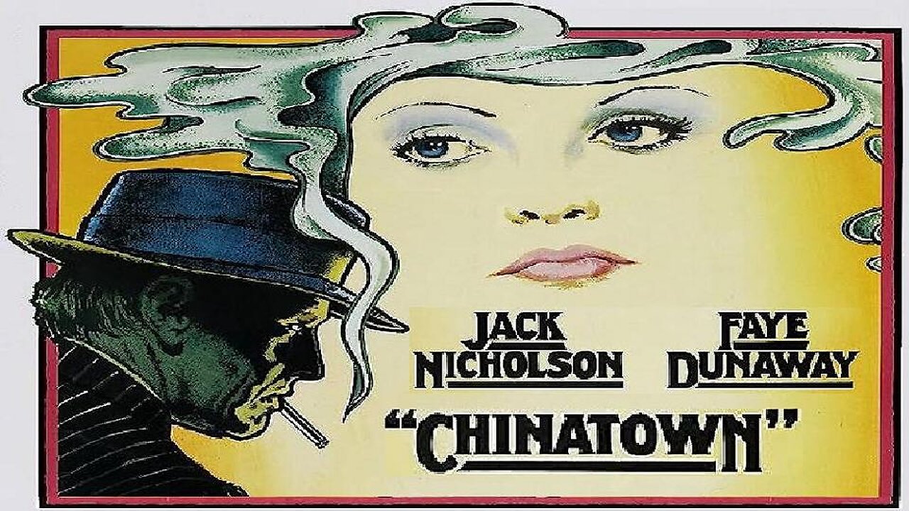 CHINATOWN 1974 Private Detective Investigates Trouble in 1930s Los Angeles FULL MOVIE HD & W/S