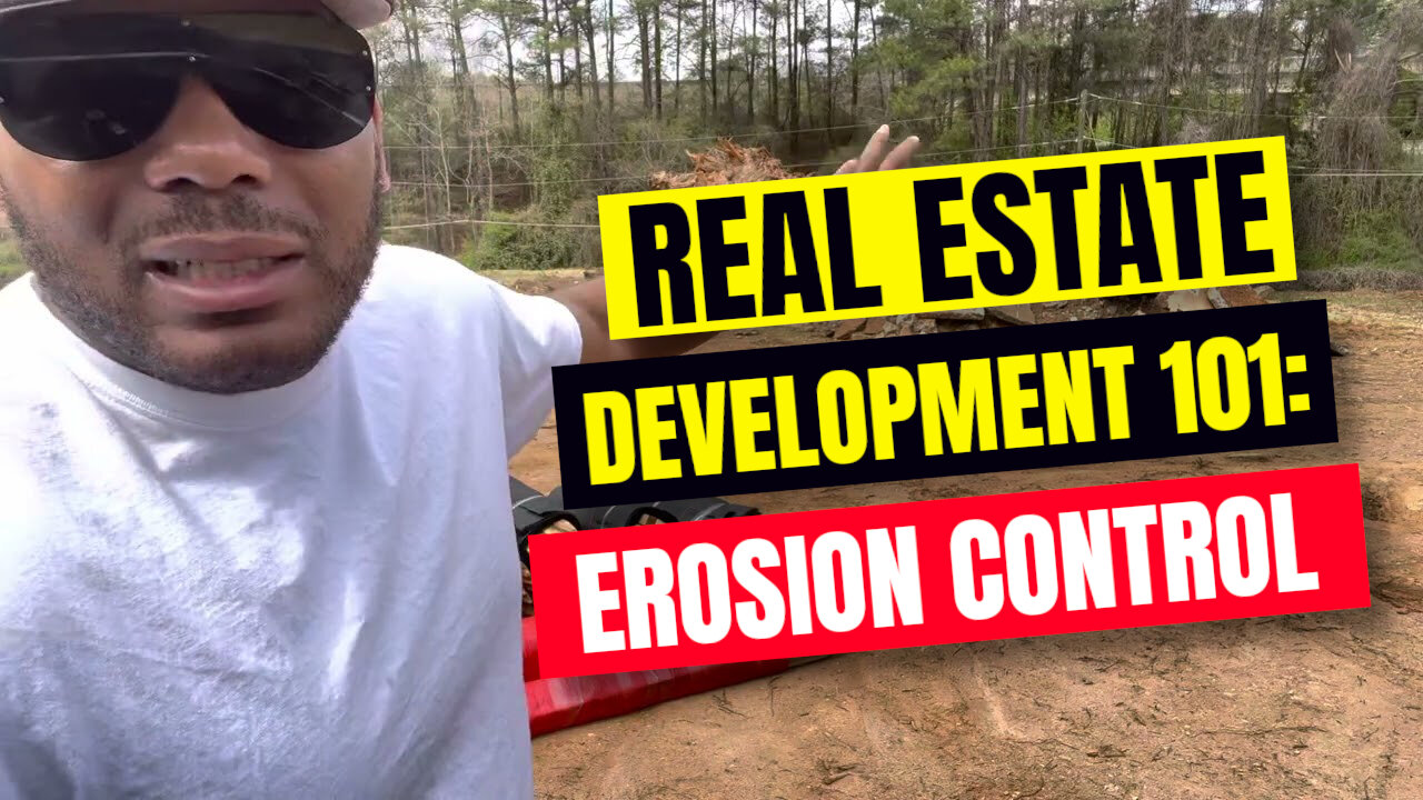 Real Estate Development 101: Erosion Control