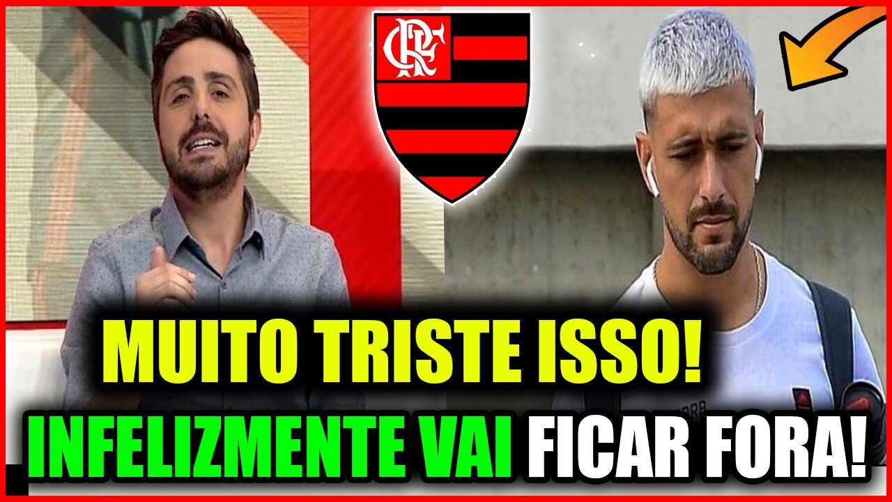 DEPARTAMENTO MÉDICO CONFIRMA! NÃO DEU PRA ELE! ARRASCETA TA FORA DOS JOGOS! NOTICIAS DO FLAMENGO