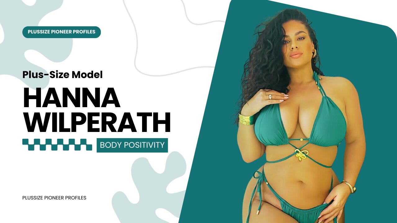 Hanna Wilperath: Curvy Fashion Star, Plus-Size Model, and Body Positivity Icon