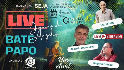 | Especial | Bate-papo Joanna de Ângelis | Munir Hajj | Rogéria Olímpio | Ricardo Drummond |