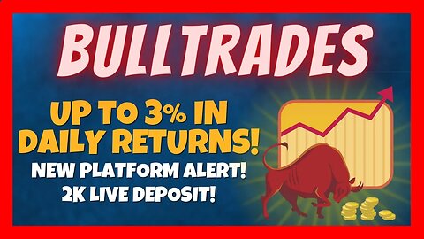 Bulltrades Review 🎯 Earn Up to 3% In Daily Returns For 90 Days 📊 Capital Back 🚀 Launching NOW 🏆