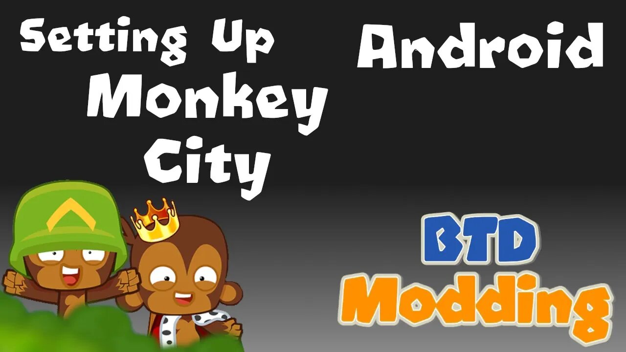 Setup for Bloons Monkey City - Android!!! : [How to Actually Mod BTD5/ Battles]