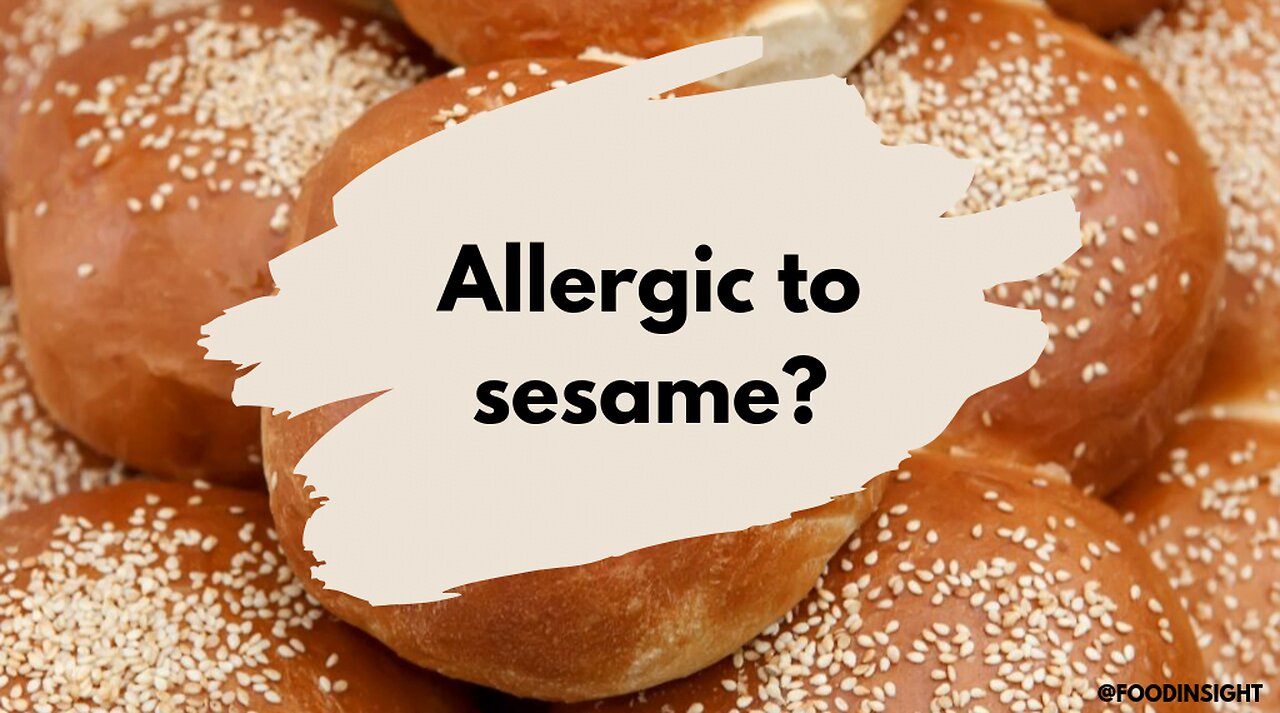 FDA adds Sesame to major food allergens list