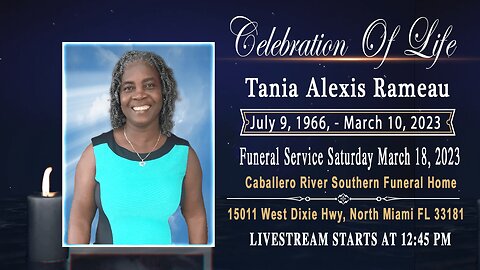 Tania Alexis Rameau Funeral Service Saturday March 18., 2023 at 1:00 PM