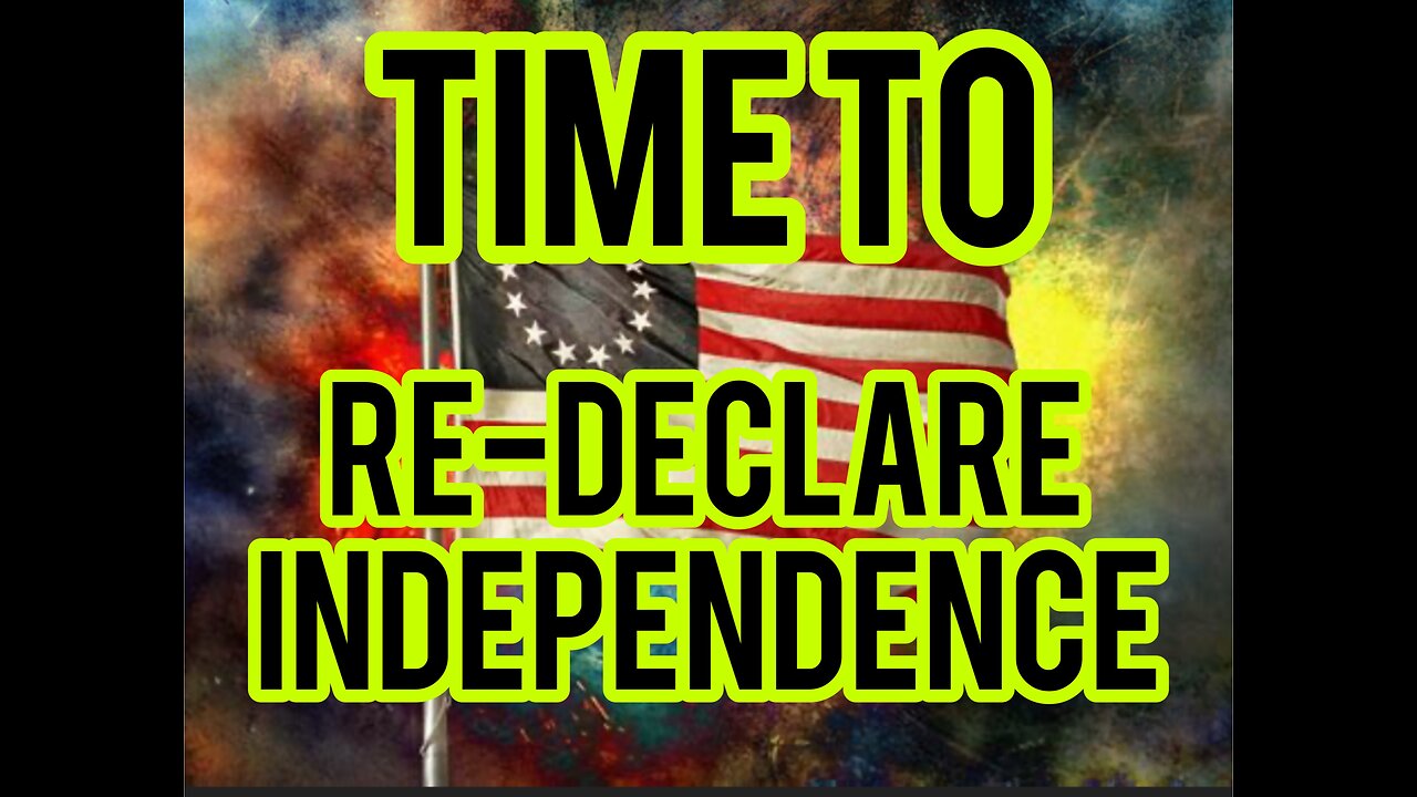 Time to Re-Declare Independence(Share)