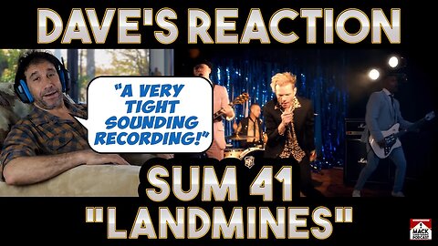 Dave's Reaction: Sum 41 — Landmines