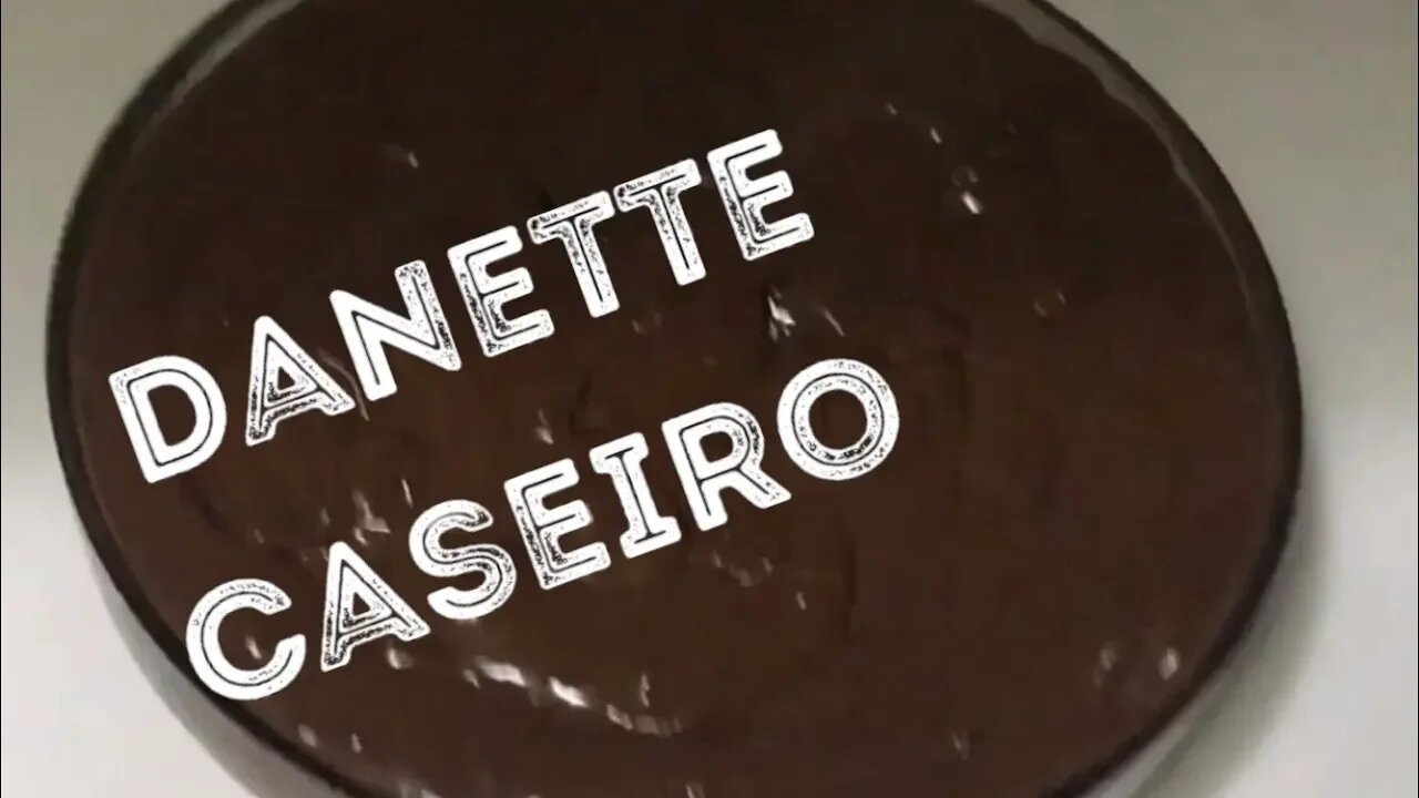 Danette Caseiro - Melhor receita do mundo!! Perfeito para recheios ou coberturas