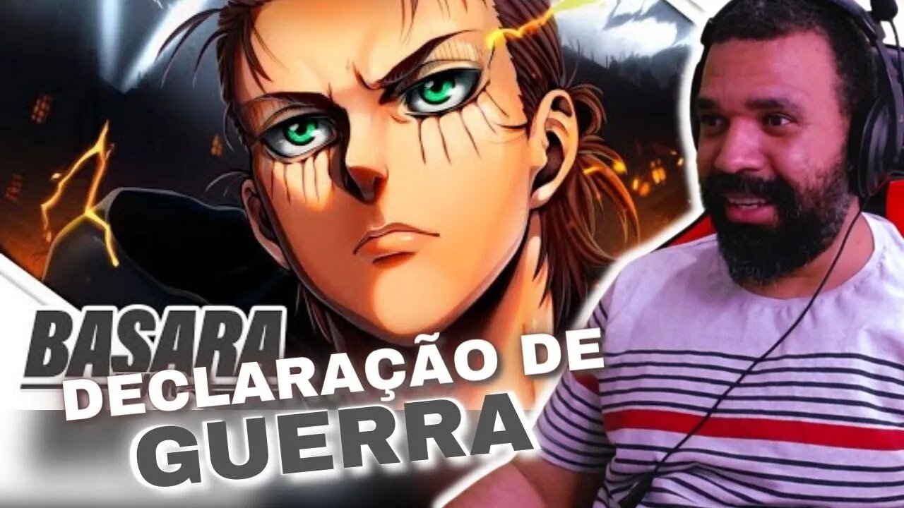 REAGINDO AO RAP Declaração de Guerra | Eren Yeager Pt. II (Attack on Titan) | Basara