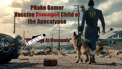 Fallout 4 #WINNING @ Monopoly Ep 54a - The End Of A Bloated, Ignonimous Flail !! ( I think)