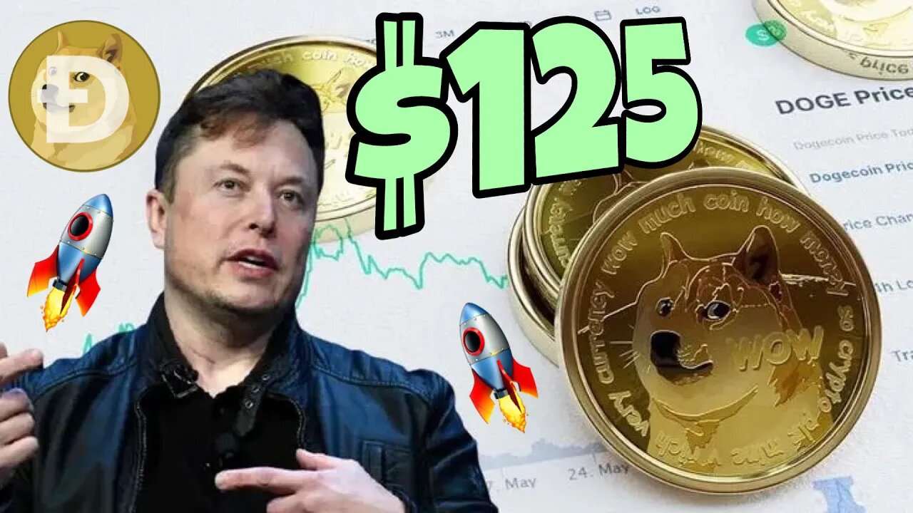 ⚠️ $125 Dogecoin ⚠️ Can Elon Musk Make It Happen? 🚀