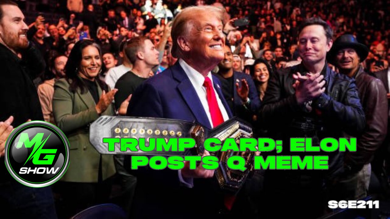 TRUMP Card; Elon Musk Posts Q Meme