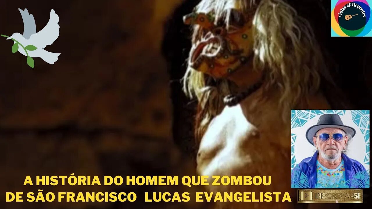 A HISTÓRIA DO HOMEM QUE ZOMBOU DE SÃO FRANCISCO COM POETA LUCAS EVANGELISTA