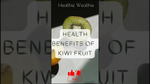 Reasons Why KIWI is a SuperFood || Healthie Wealthie