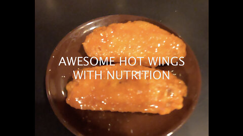 Awesome Nutritional Hot Wings that actually have fiber