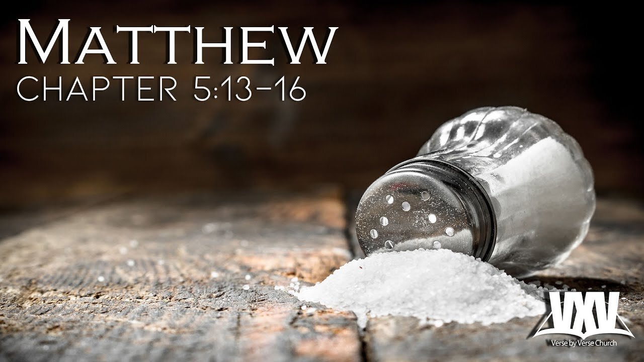 Verse by Verse - Matthew 5:13-16