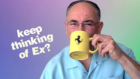 Why You Keep Thinking About Your EX GF?