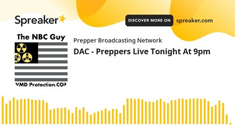 DAC - Preppers Live Tonight At 9pm
