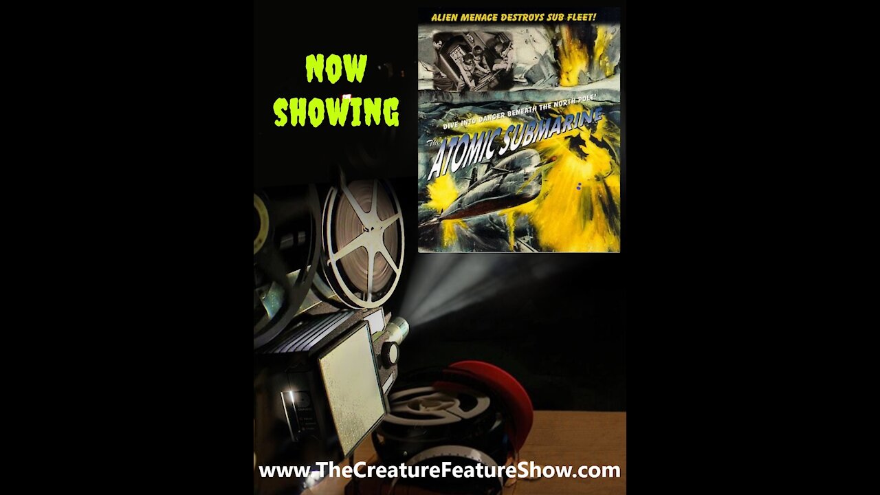 Creature Features : The Atomic Submarine 1959