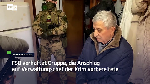 FSB verhaftet Gruppe, die Anschlag auf Verwaltungschef der Krim vorbereitete