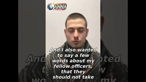 Captured Ukrainian Soldier: "If You Have Not Participated In Any Crimes, Surrender,"