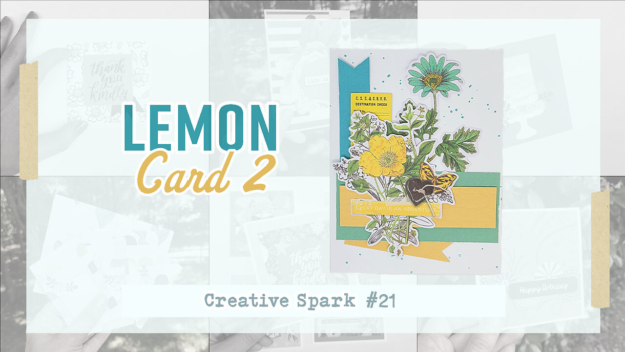 Lemon cards idea - Part 2 - Spring- CREATIVE SPARK # 21 #susannahwazlawik #spring