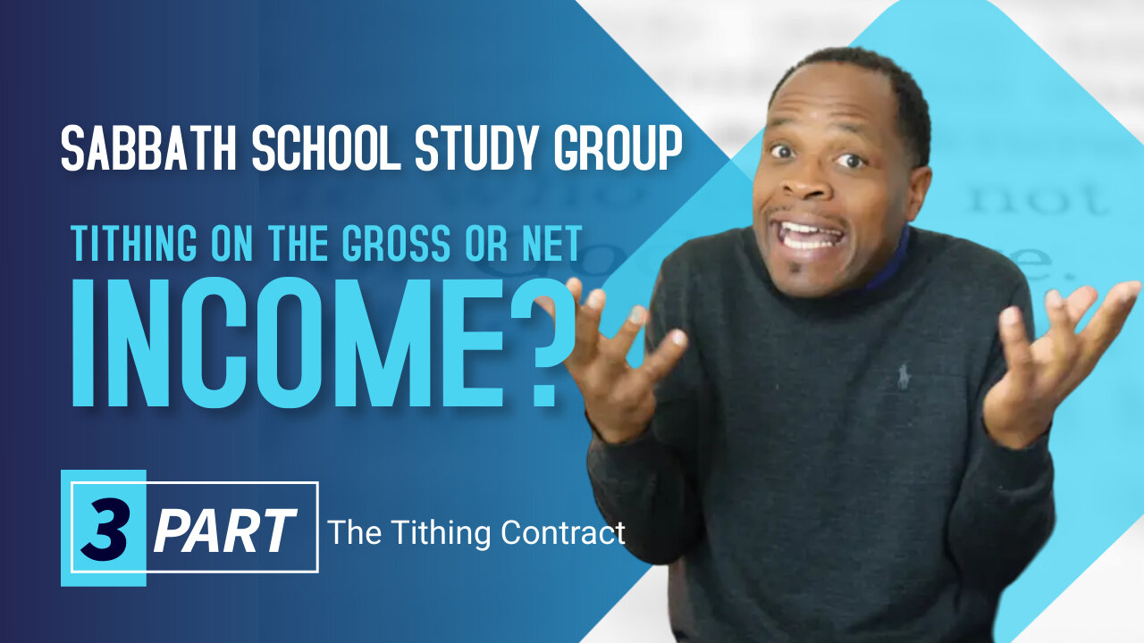 Tithing On The Gross or Net Income? Sabbath School Study Group CHANGE Ministry (Acts 20:35) 01/18/23