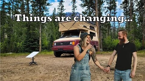 Things are changing || Our next chapter || Van Life